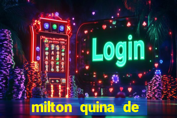 milton quina de siqueira junior
